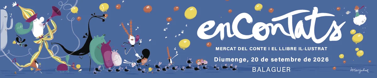 encontats. Mercat del Conte i Llibre il·lustrat de Balaguer